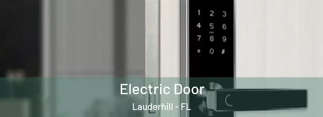 Electric Door Lauderhill - FL