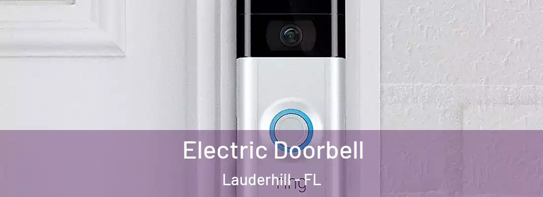 Electric Doorbell Lauderhill - FL
