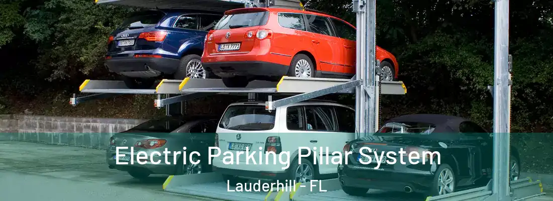 Electric Parking Pillar System Lauderhill - FL