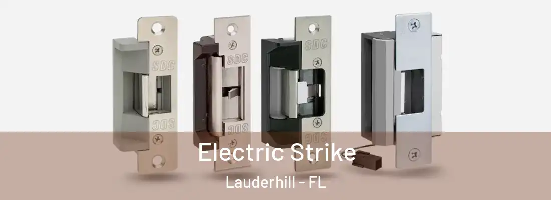 Electric Strike Lauderhill - FL