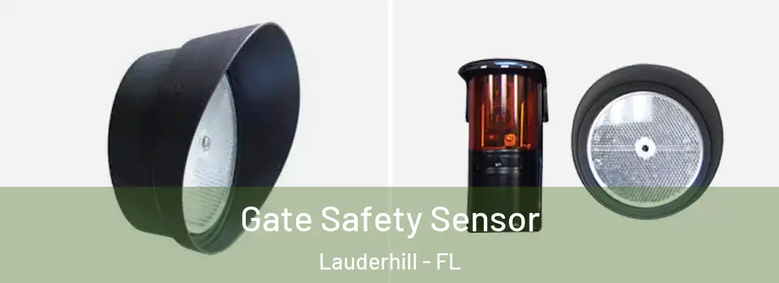Gate Safety Sensor Lauderhill - FL