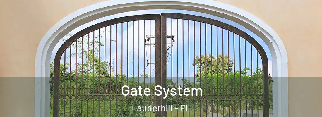 Gate System Lauderhill - FL