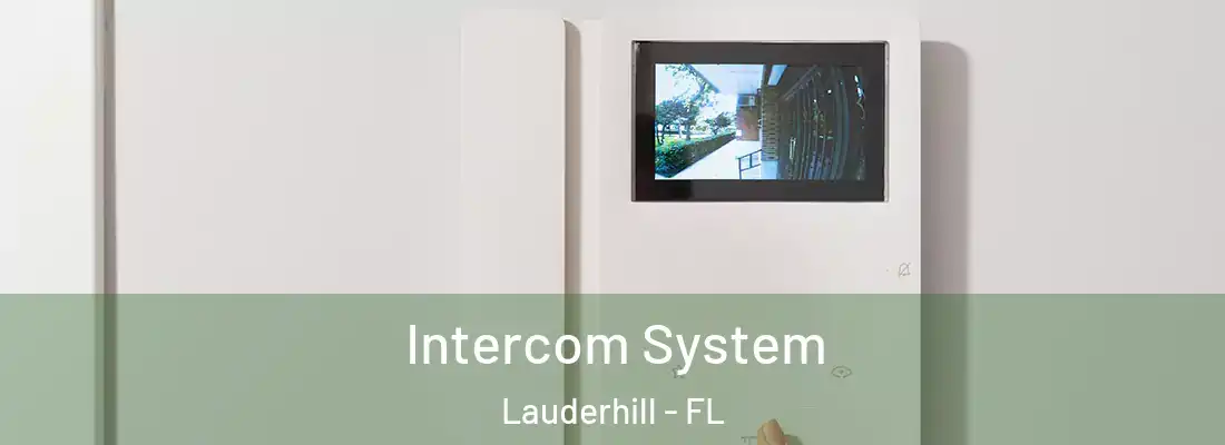 Intercom System Lauderhill - FL
