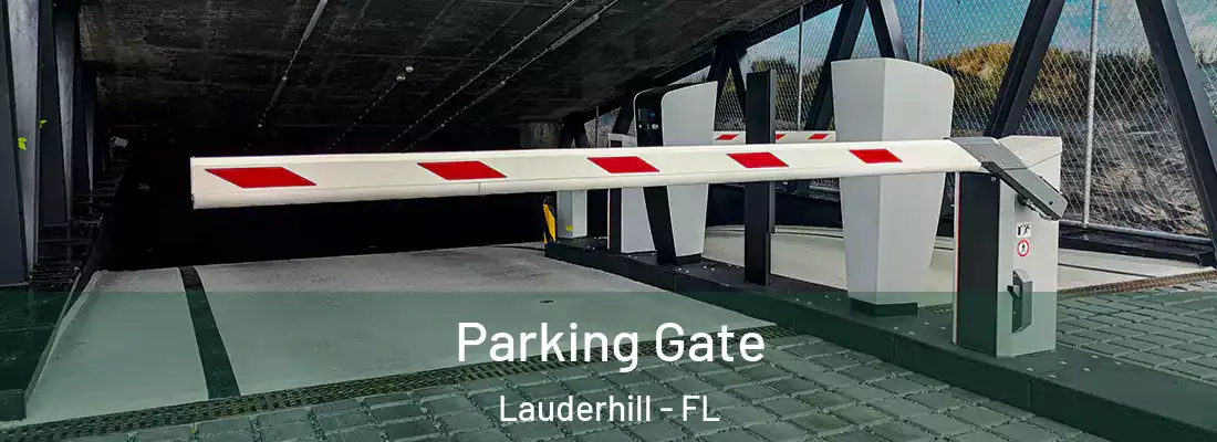 Parking Gate Lauderhill - FL