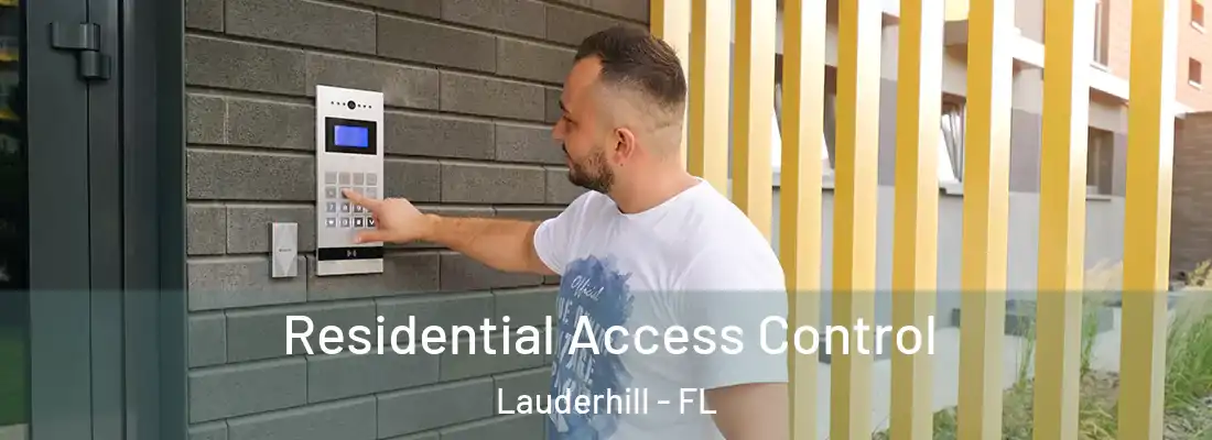 Residential Access Control Lauderhill - FL