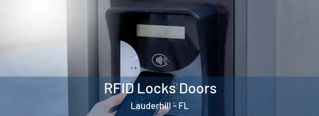RFID Locks Doors Lauderhill - FL