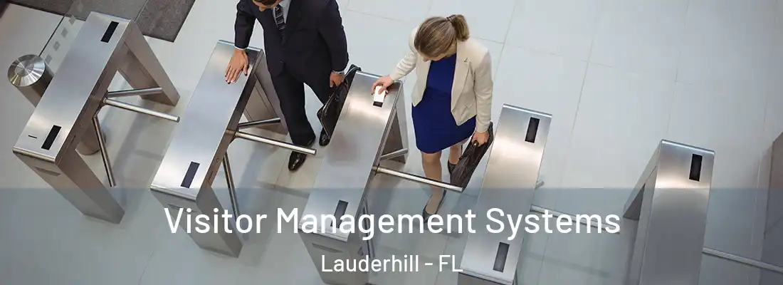 Visitor Management Systems Lauderhill - FL